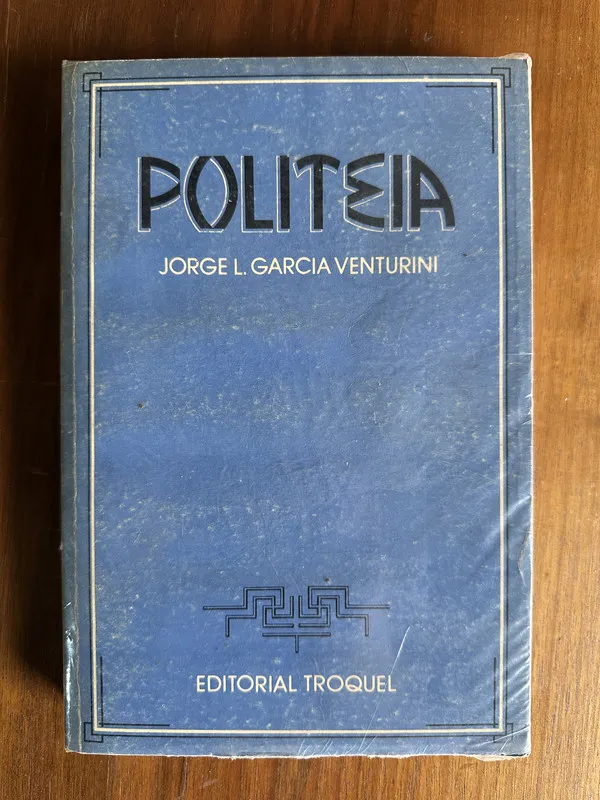 Politeia - Garcia Venturini Jorge L. (4u6)