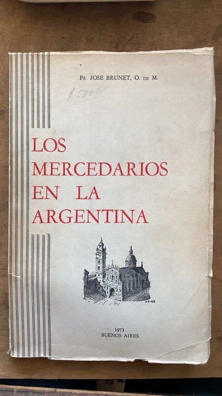 Los Mercedarios En La Argentina - Brunet, Jose (Ff5)