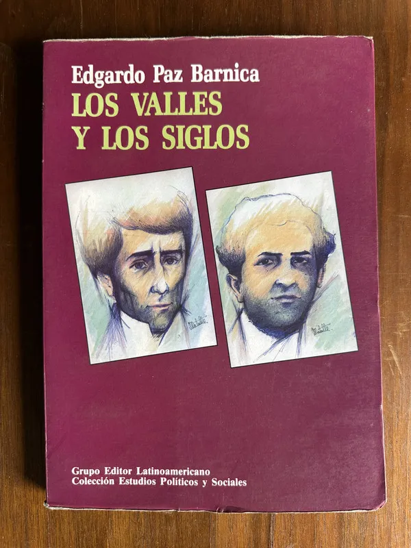 Los Valles y los Siglos - Paz Barnica Edgardo (4u6)