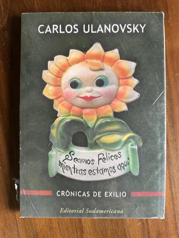 Seamos Felices mientras estamos aqui - Ulanovsky (4u6)