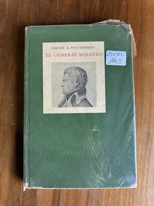 El General Miranda - Pueyrredon Carlos A. (4v7)