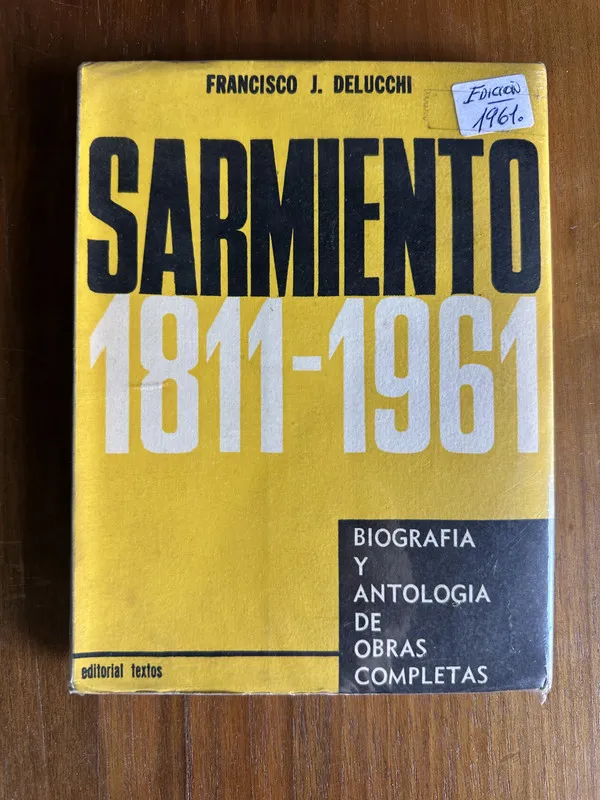 Tapa de Sarmiento 1811-1961 - Delucchi Francisco J. (4v7)