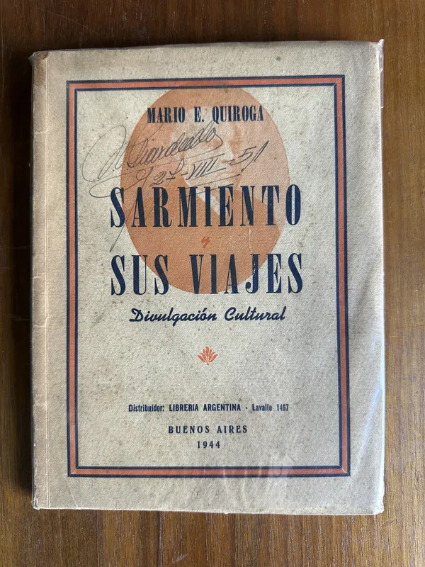 Sarmiento y Sus Viajes - Quiroga Mario E. (4v7)