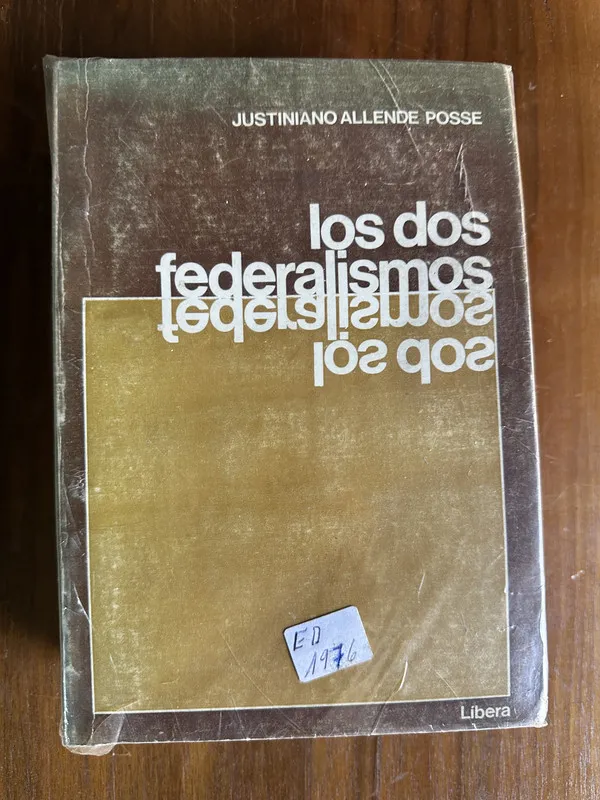Tapa de Los dos federalismos - Allende Posse Justiniano (4v7)