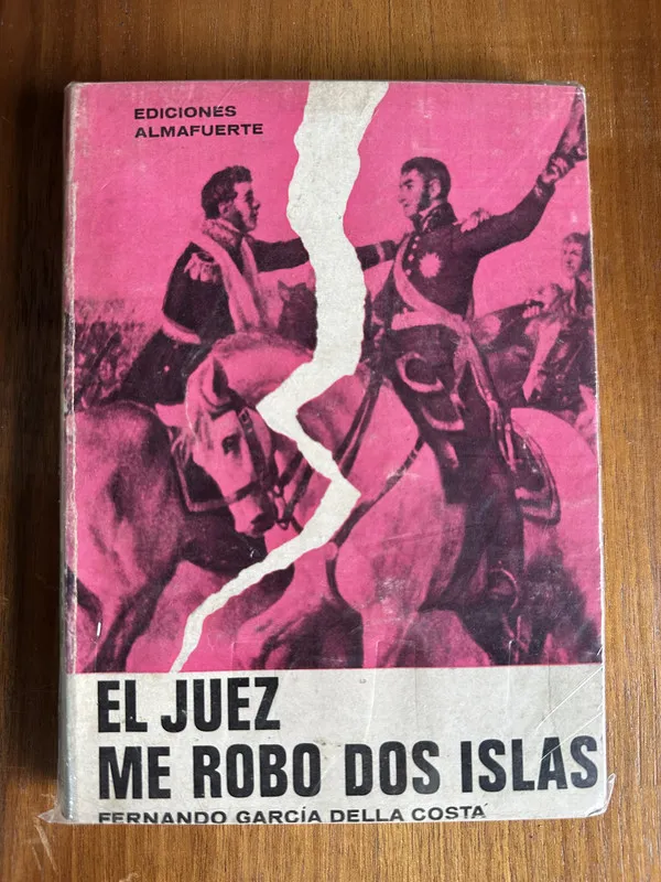 El juez me robo dos islas - Garcia Della Costa (4u7)