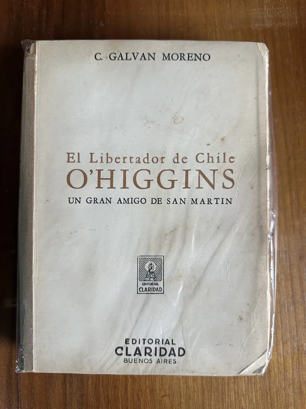 El Libertador de Chile O'Higgins - Galvan Moreno C. (4u7)