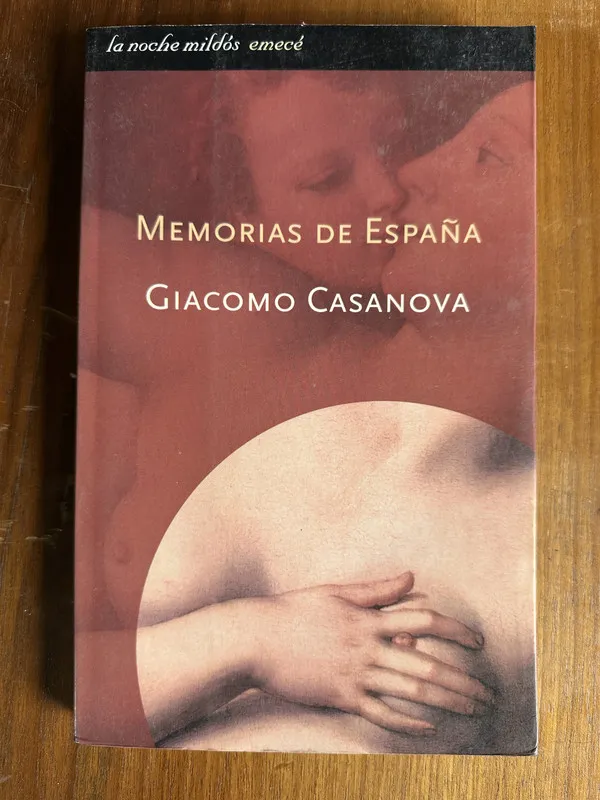 Memorias de España - Casanova Giacomo (4u7)