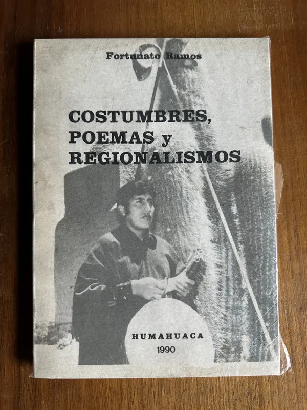 Costumbres Poemas y Regionalismos - Ramos Fortunato (4u7)