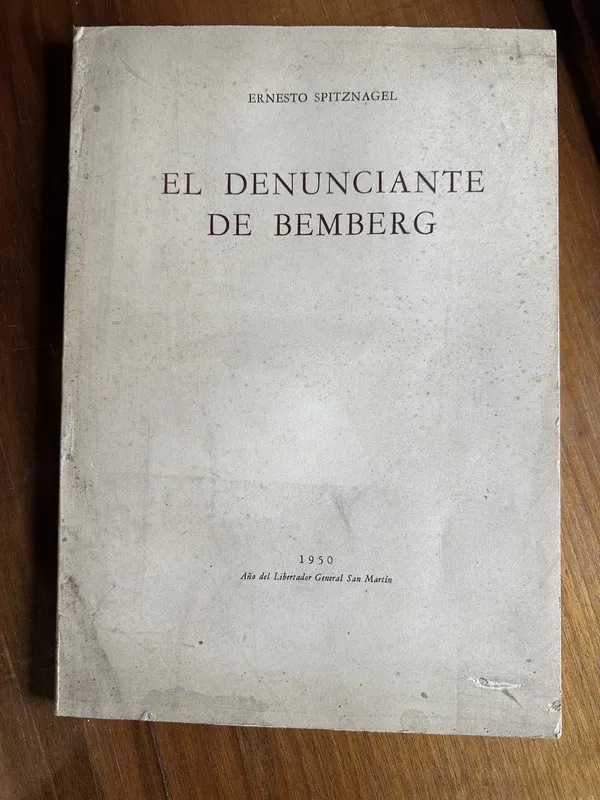 Tapa de El denunciante de Bemberg - Spitznagel Ernesto (4v1)