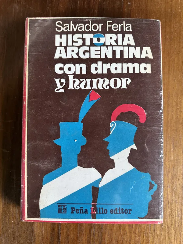 Historia Argentina con drama y humor - Ferla Salvador (4v1)