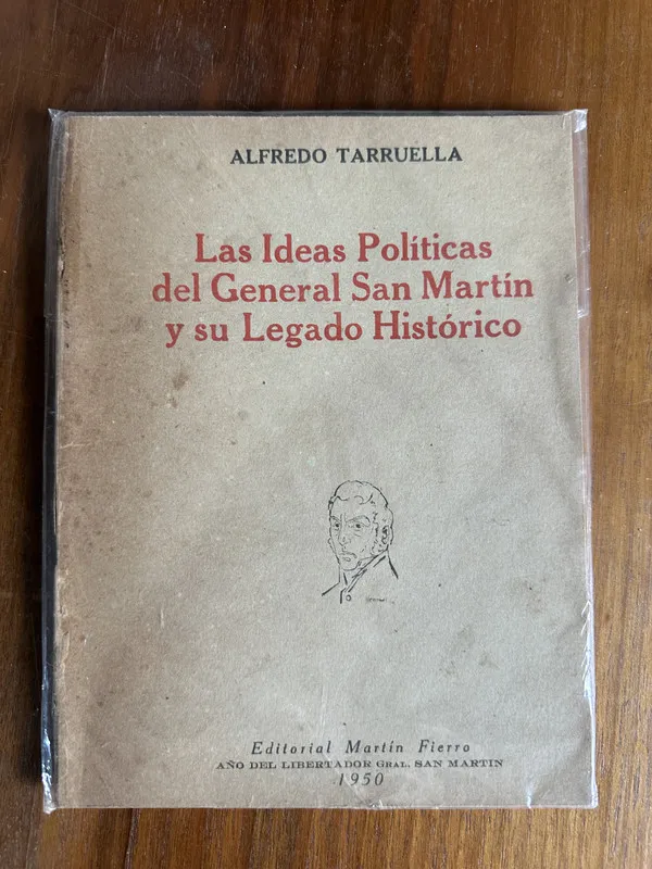 Las Ideas Politicas del General San Martin - Tarruella (4v1