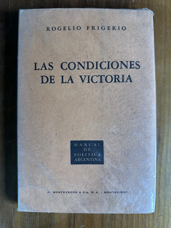 Tapa de Las condiciones de la victoria - Frigerio Rogelio (4v1)