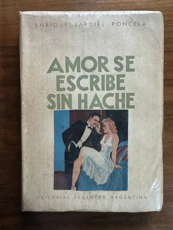 Amor se escribe sin hache - Jardiel Poncela Enrique (4v1)