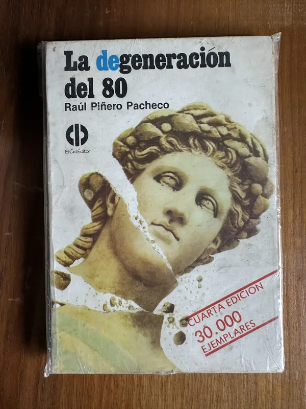 La degeneracion del 80 - Piñero Pacheco Raul (4v2)
