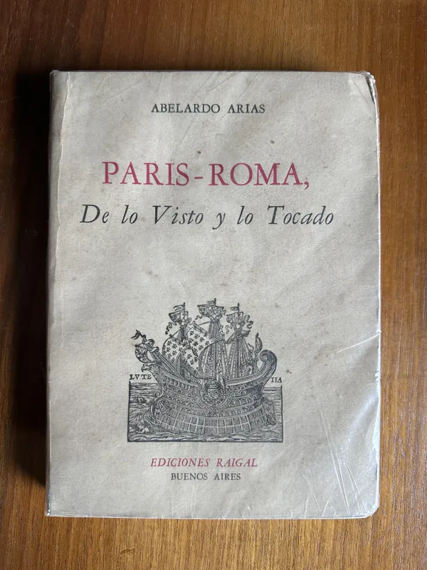 Paris-Roma De lo Visto y lo Tocado - Arias Abelardo (4v2)