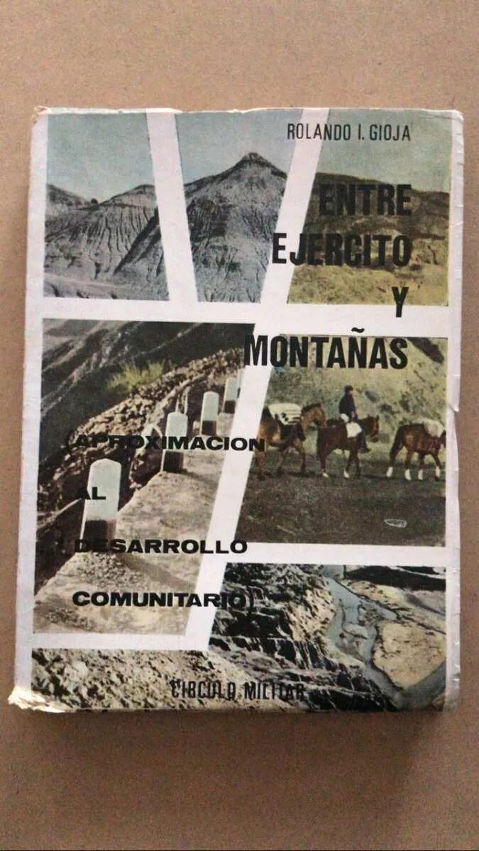 Entre Ejercito Y Montañas- Gioja, Rolando (u6)