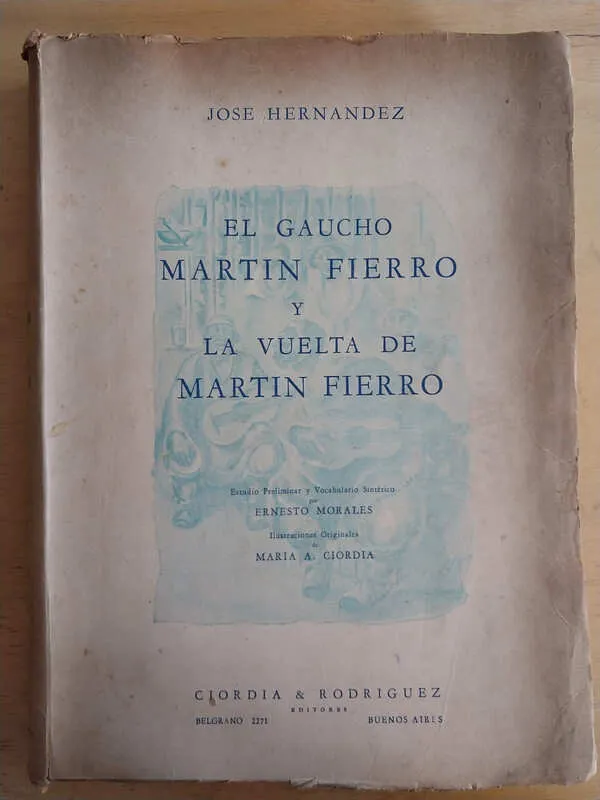 El Gaucho Martin Fierro Y La Vuelta De Martin- Hernandez (B7