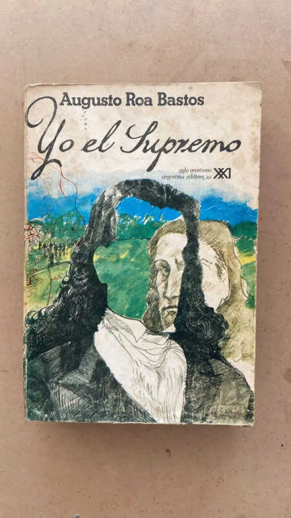 Yo El Supremo - Roa Bastos, Augusto (dd2)