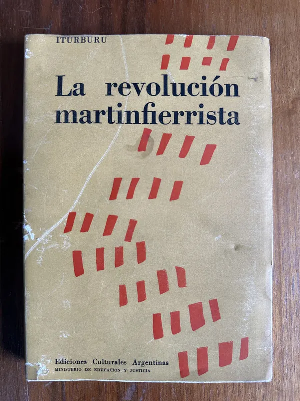 La revolucion martinfierrista - Iturburu (4v3)