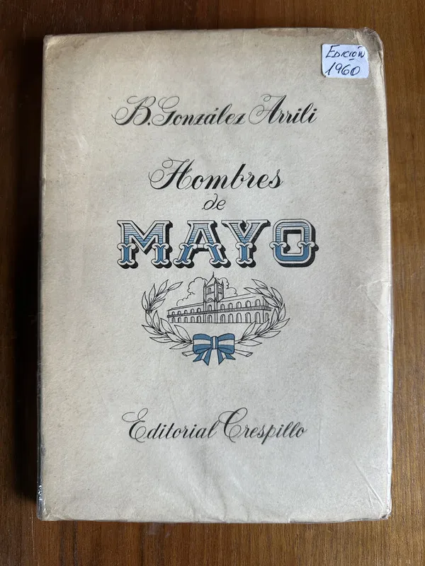 Hombres de Mayo - Gonzalez Arrili B. (4v3)