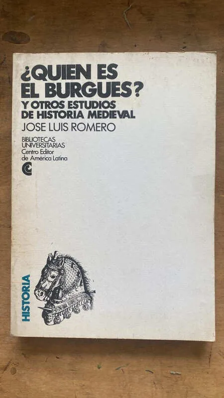 ¿quién Es El Burgues? - Romero, Jose Luis (ff2)