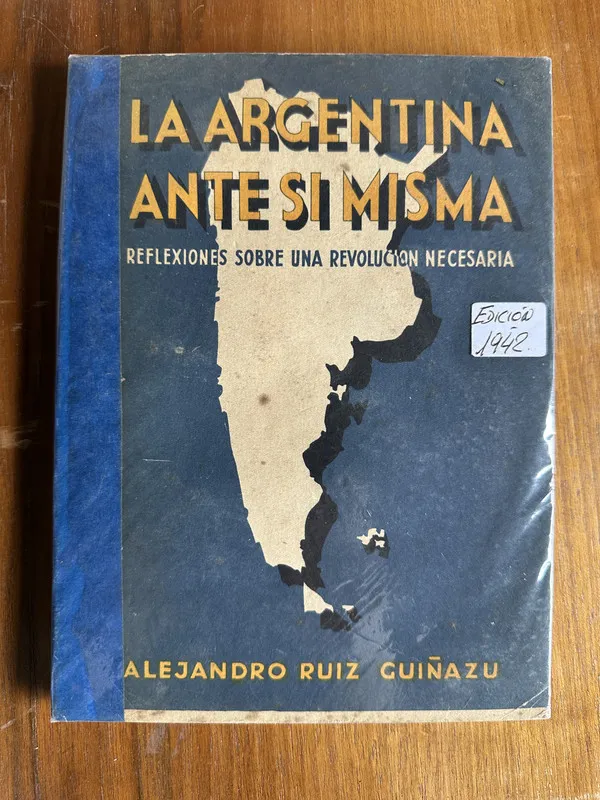 La Argentina ante si misma - Ruiz Guiñazu Alejandro (4v4)