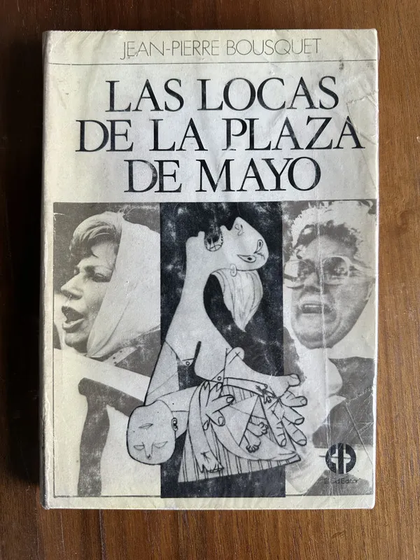 Las locas de la Plaza de Mayo - Bousquet Jean-Pierre (4v4)