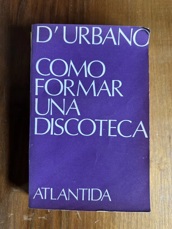 Como formar una discoteca - D'Urbano (4v5)