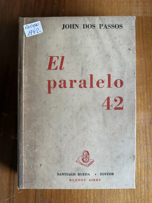 El paralelo 42 - Dos Passos John (4v6)