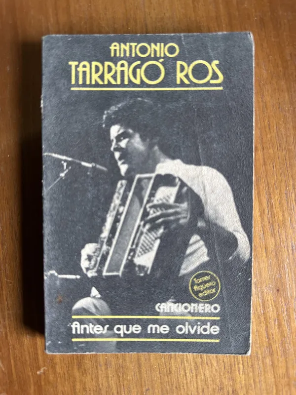 Antes que me olvide - Tarrago Ros Antonio (4v6)