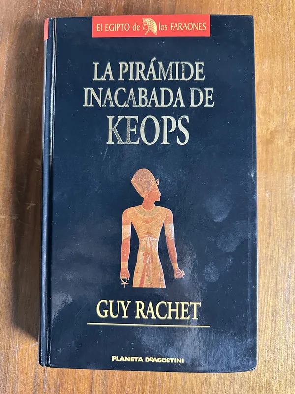 La piramide inacabada de Keops - Rachet Guy (4v6)