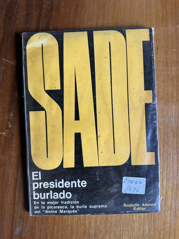 El presidente burlado - Sade Marques de (4v6)