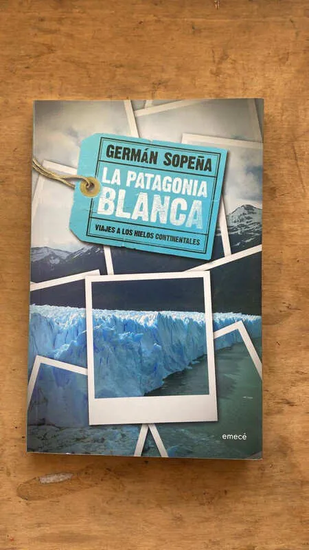 La Patagonia Blanca - Sopeña, German (Ff3)