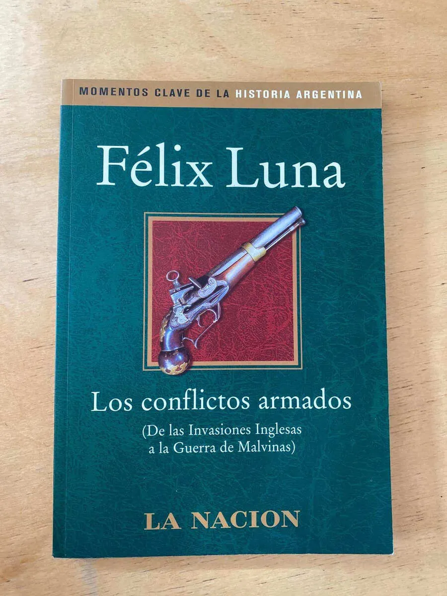 Los Conflictos Armados - Luna, Felix - La Nacion (s4)