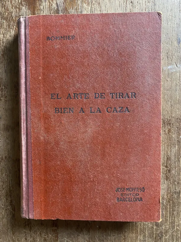 El arte de tirar bien a la caza - Bommier R. (4q4)