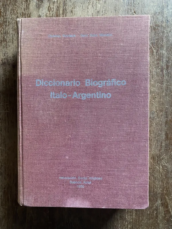 Diccionario Biografico Italo-Argentino - Petriella (4q3)