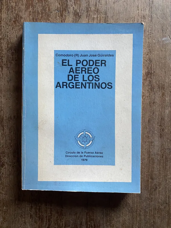 El poder aereo de los argentinos - Güiraldes (4q3)
