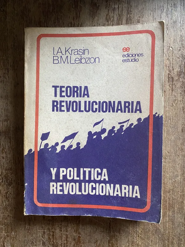 Teoria Revolucionaria y Politica - Krasin (4q3)