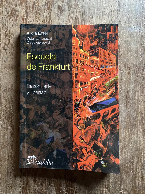 Escuela de Frankfurt - Entel (4q3)
