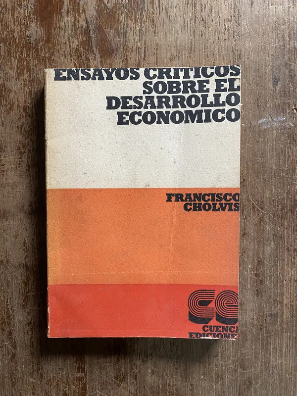 Ensayos Criticos Sobre el Desarrollo - Cholvis (4q2)