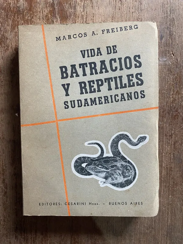 Tapa de Vida de Batracios y Reptiles Sudamericanos - Freiberg (4q2)