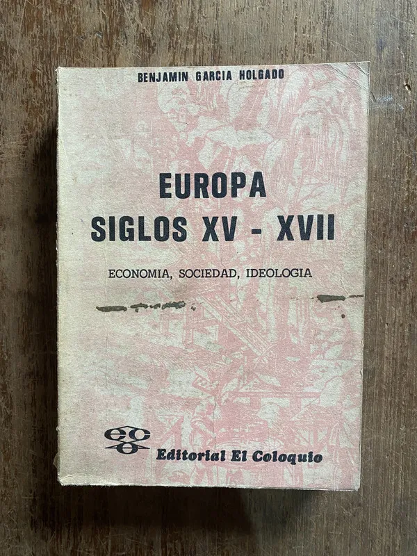 Europa Siglos XV - XVII - Garcia Holgado Benjamin (4q2)