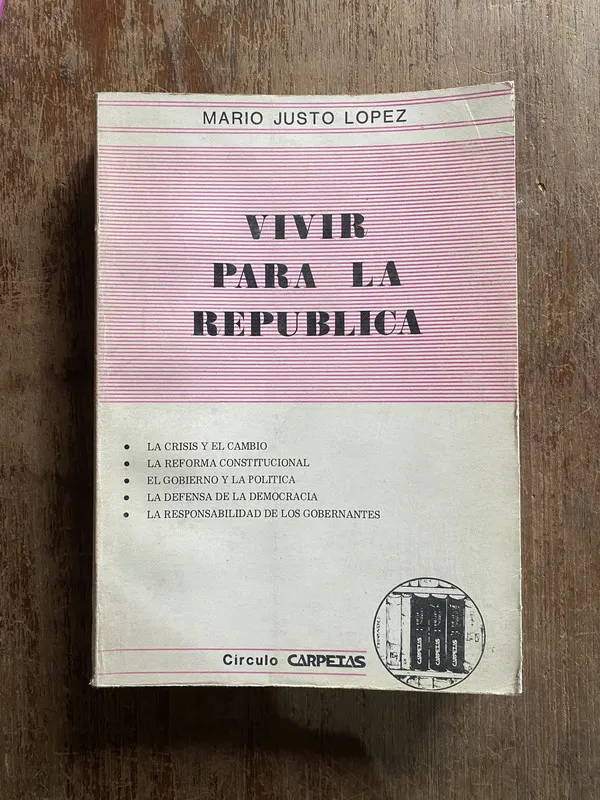 Tapa de Vivir para la Republica - Lopez Mario Justo (4q2)