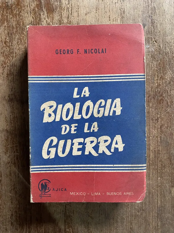 La Biologia de la Guerra - Nicolai Georg F. (4q2)