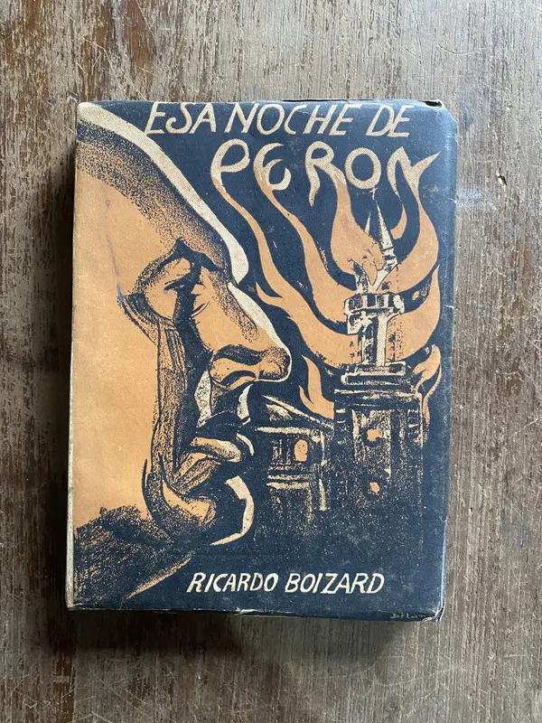 Esa noche de Peron - Boizard Ricardo (4q2)