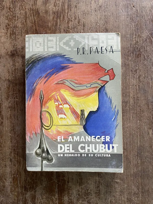 Tapa de El amanecer del Chubut - Paesa P.R. (4q1)