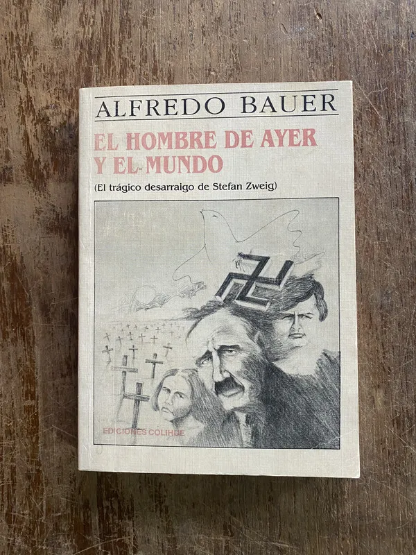 El hombre de ayer y el mundo - Bauer Alfredo (4q1)