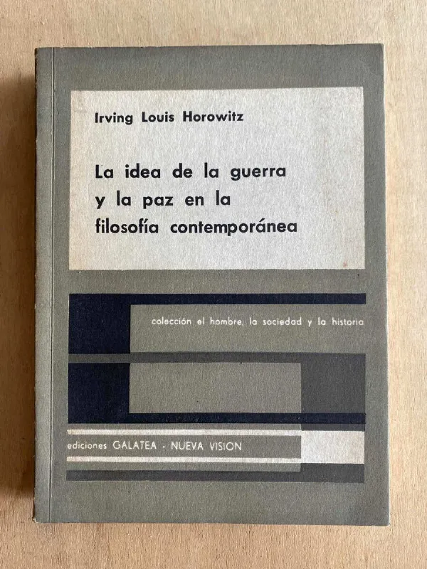 La Idea De La Guerra Y La Paz En La Filosofia- Horowitz (p3)