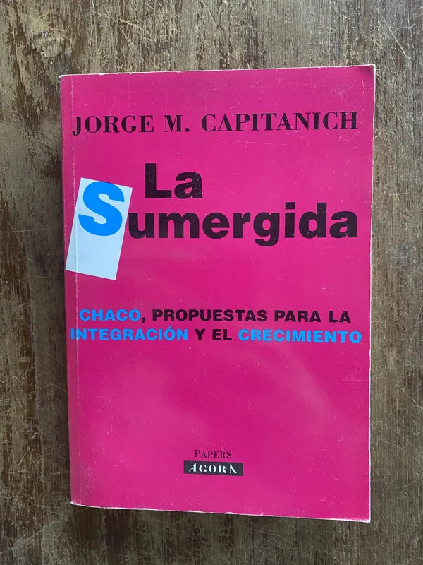 La Sumergida - Capitanich Jorge M. (4w2)