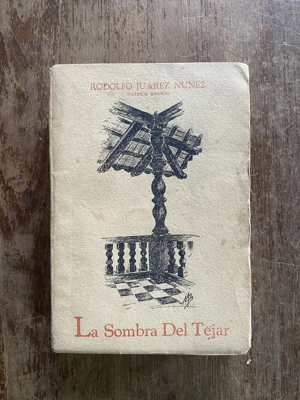 La Sombra Del Tejar - Juarez Nuñez (4w2)